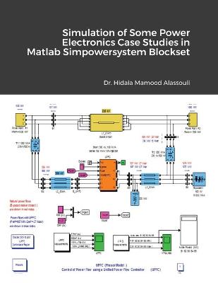 Book cover for Simulation of Some Power Electronics Case Studies in Matlab Simpowersystem Blockset