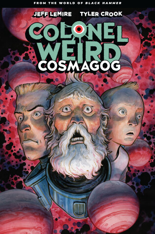 Cover of Colonel Weird: Cosmagog - From The World Of Black Hammer