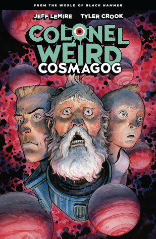 Book cover for Colonel Weird: Cosmagog - From the World of Black Hammer