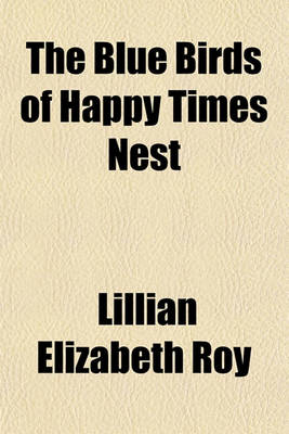 Book cover for The Blue Birds of Happy Times Nest