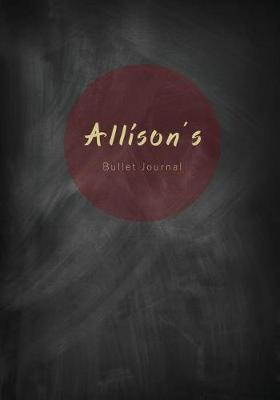 Book cover for Allison's Bullet Journal