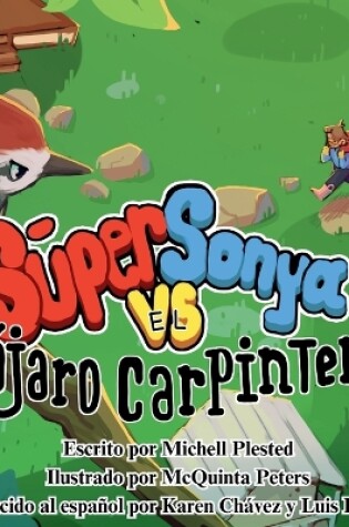 Cover of Súper Sonya vs el Pájaro Carpintero