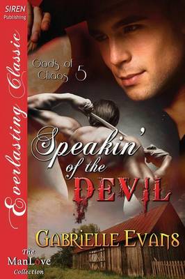 Book cover for Speakin' of the Devil [Gods of Chaos 5] (Siren Publishing Everlasting Classic Manlove)