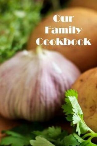 Cover of Our Family Cookbook