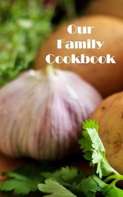 Book cover for Our Family Cookbook