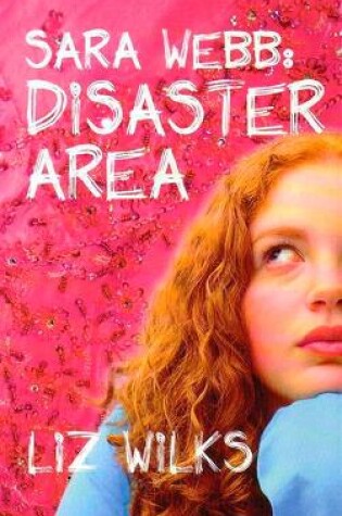 Cover of Sara Webb: Disaster Area