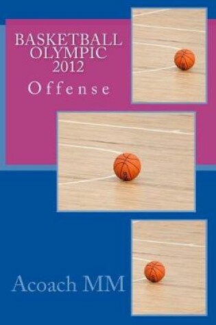 Cover of Basketball olympic offense 2012