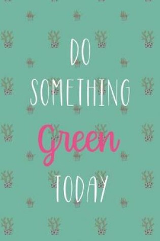 Cover of Do Something Green Today