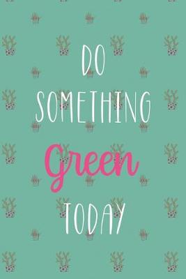 Cover of Do Something Green Today