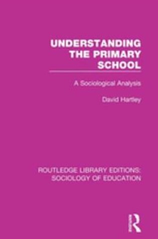 Cover of Understanding the Primary School