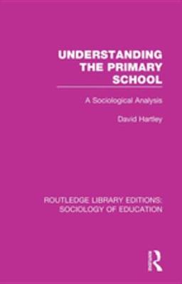 Book cover for Understanding the Primary School