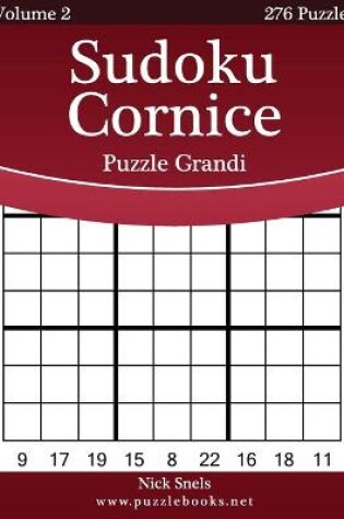 Cover of Sudoku Cornice Puzzle Grandi - Volume 2 - 276 Puzzle