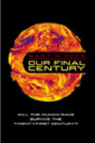 Cover of Our Final Century?