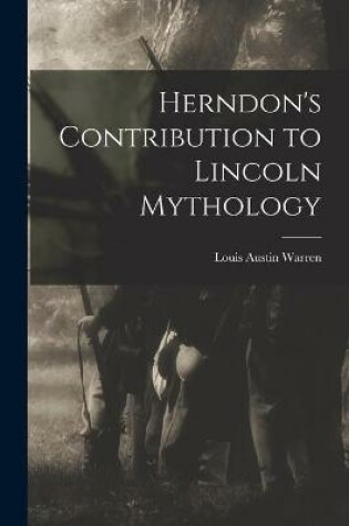 Cover of Herndon's Contribution to Lincoln Mythology