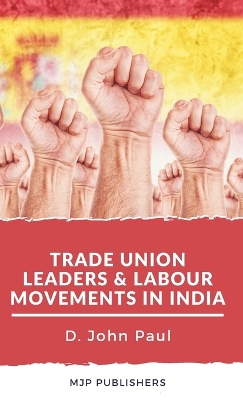 Book cover for Trade Union leaders and labour movements in india