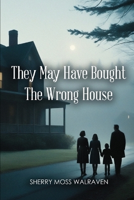 Book cover for They May Have Bought the Wrong House