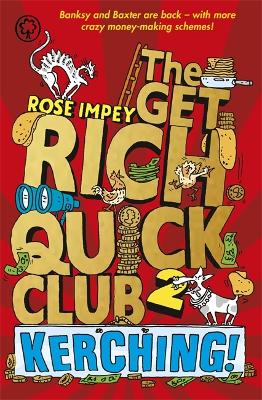 Book cover for The Get Rich Quick Club: Kerching!