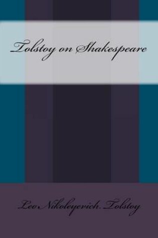 Cover of Tolstoy on Shakespeare