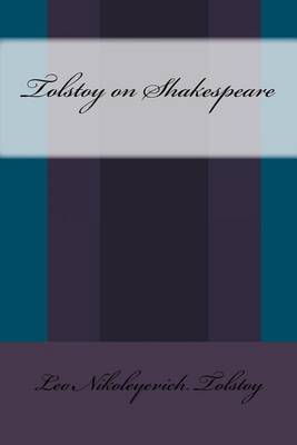 Book cover for Tolstoy on Shakespeare