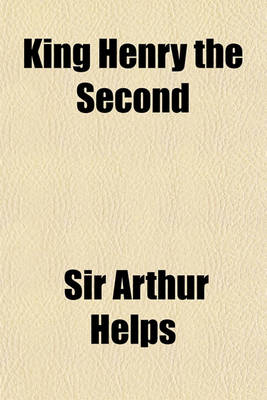 Book cover for King Henry the Second; An Historical Drama