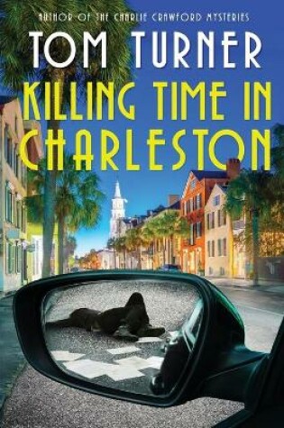 Cover of Killing Time in Charleston