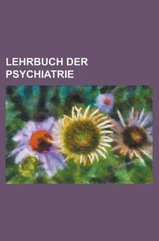 Cover of Lehrbuch Der Psychiatrie