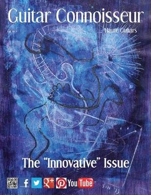 Book cover for Guitar Connoisseur - The Innovative Issue - Fall 2013