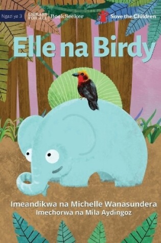 Cover of Elle and Birdy - Elle na Birdy