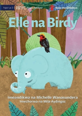 Book cover for Elle and Birdy - Elle na Birdy