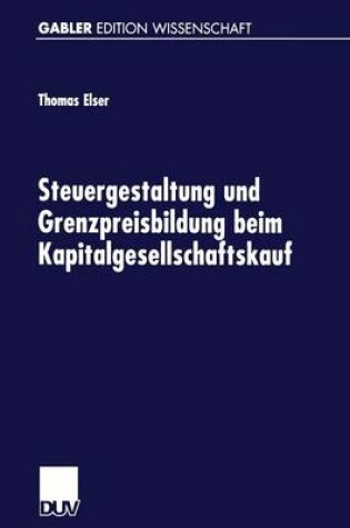 Cover of Steuergestaltung und Grenzpreisbildung beim Kapitalgesellschaftskauf