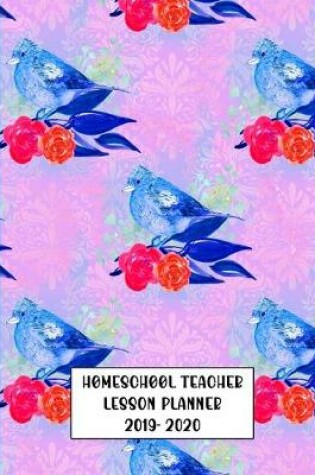Cover of Homeschool Teacher Lesson Planner 2019-2020
