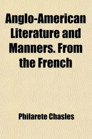 Cover of Anglo-American Literature and Manners. from the French