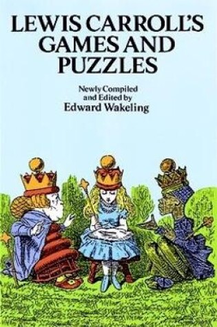 Cover of Lewis Carroll's Games and Puzzles