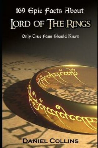 Cover of 169 Epic Facts About Lord of The Rings