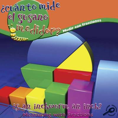 Cover of ¿cuánto Mide El Gusano Medidor?