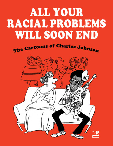 Book cover for All Your Racial Problems Will Soon End