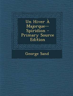 Book cover for Un Hiver a Majorque--Spiridion