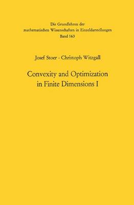 Book cover for Convexity and Optimization in Finite Dimensions I