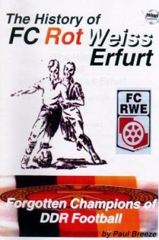 Cover of The History of Rot Weiss Erfurt