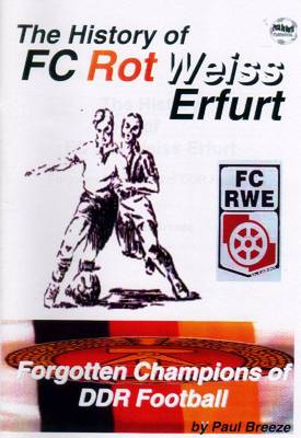 Book cover for The History of Rot Weiss Erfurt