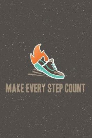 Cover of Make Every Step Count