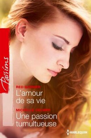 Cover of L'Amour de Sa Vie - Une Passion Tumultueuse