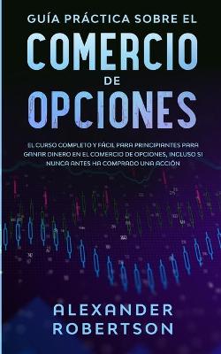 Book cover for Guía práctica sobre el comercio de opciones