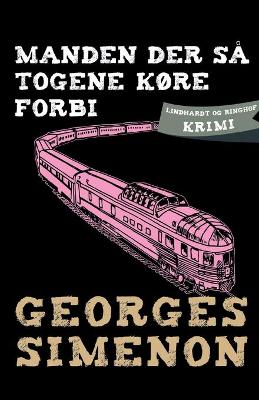 Book cover for Manden der s� togene k�re forbi
