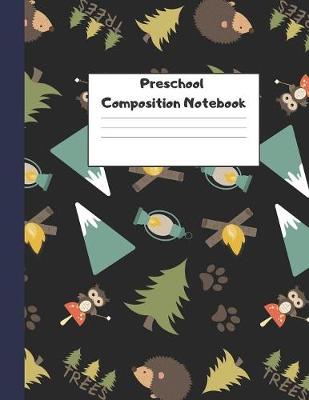Book cover for Preschool Composition Notebook