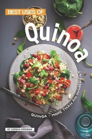 Cover of Best Uses of Quinoa