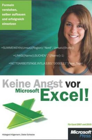Cover of Keine Angst VOR Microsoft Excel! Formeln Verstehen, Selber Aufbauen Und Erfolgreich Einsetzen