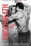 Book cover for Underneath It All