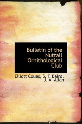 Cover of Bulletin of the Nuttall Ornithological Club