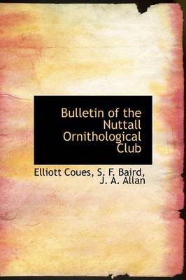 Book cover for Bulletin of the Nuttall Ornithological Club